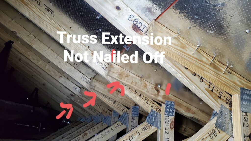 Truss Extensions are not nailed off. Discovered during a home inspection by Powerworks Inspections